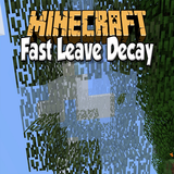 Fast Leave Decay Mod for MCPE icône