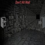 Dont Hit wall