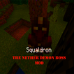 Squaldron – The Demon Boss Mod for MCPE