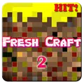 Fresh Craft 2: Exploration
