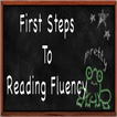 First Steps to Reading Fluency