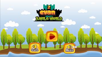 Evan Jungle World 2 Affiche