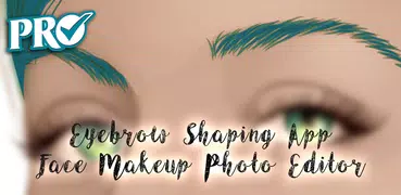 Eyebrow Shaping App – Face Makeup Photo Editor