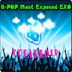 K-POP Most Exposed EXO