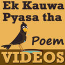 Ek Kauwa Pyaasa/Pyasa Tha Poem APK