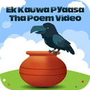 Ek Kauwa Pyaasa Tha Poem Rhyme Video in Hindi APK