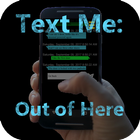 Text Me: Out of Here icon