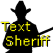Text Sheriff