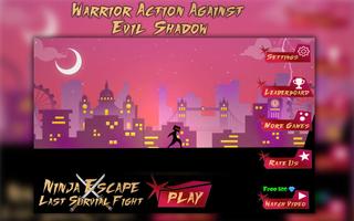 Ninja Escape Last Survival Fight poster