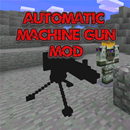 Automatic Machine Gun MOD APK