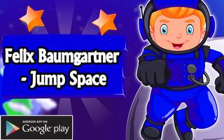 Felix Baumgartner - Jump Space poster