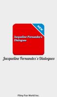 Jacqueline Fernandez Dialogues ポスター