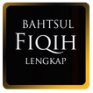 Bahtsul Complete Islamic Fiqh