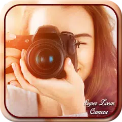 Camera Zoom Super APK download