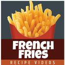 French fries recipe videos APK