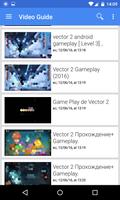 Video Guides to Vector 2 screenshot 1