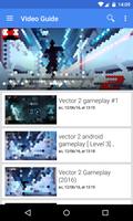Video Guides to Vector 2 screenshot 2