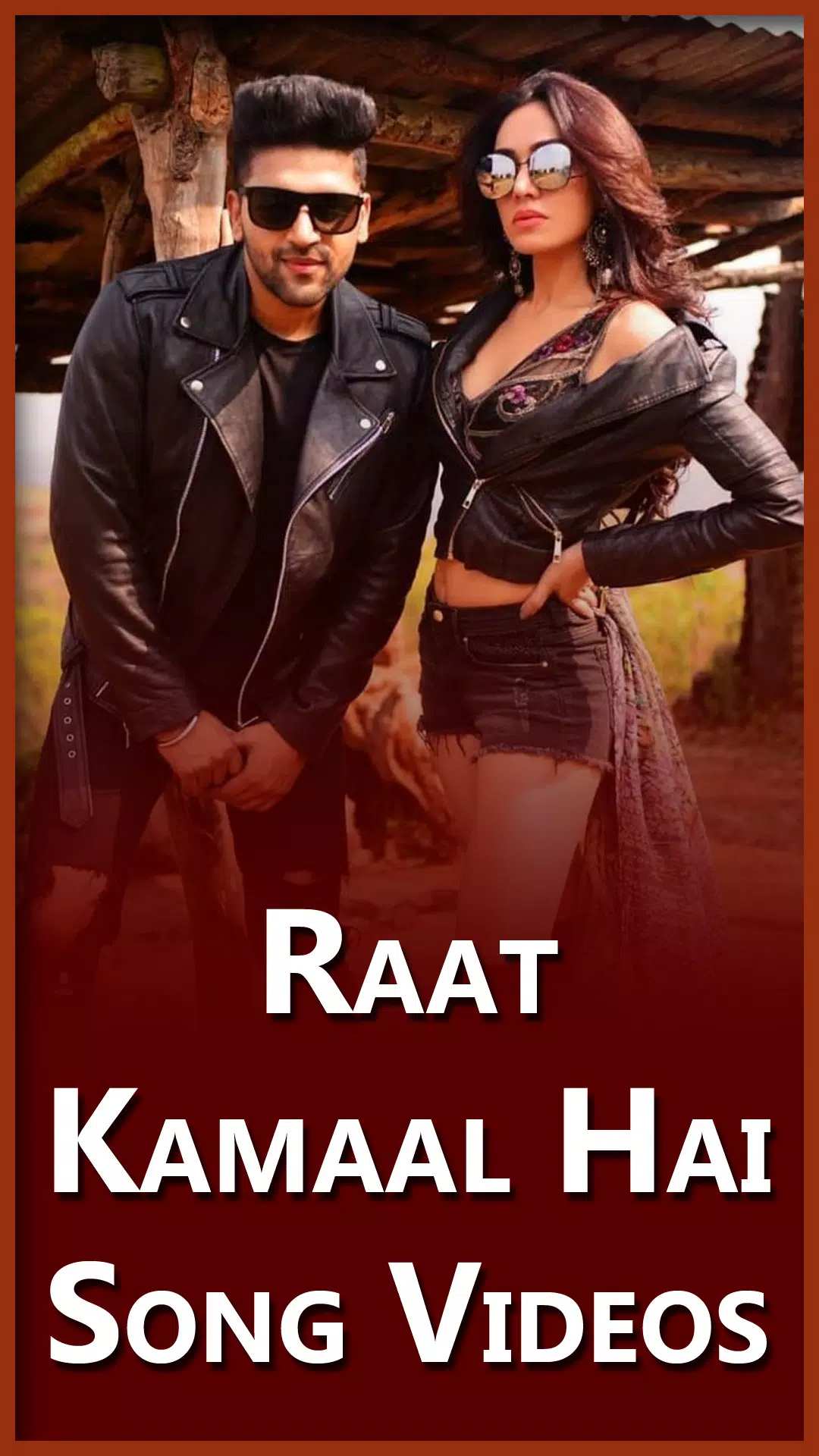 Raat Kamaal Hai Song Videos - Guru Randhawa APK for Android Download