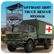 Off road Army Truck Rescue Mission 3D