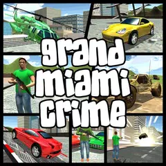 Grand Miami Crime : Gangster City