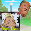 Trump Dump Poo Crazy 2016