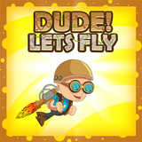 Dude! Lets Fly icono