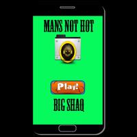 Mans Not Hot Plakat