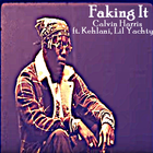 Faking It - Calvin Harris ft. Kehlani, Lil Yachty أيقونة