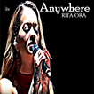 Anywhere Song Rita Ora