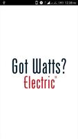 Got Watts? Electric Cartaz