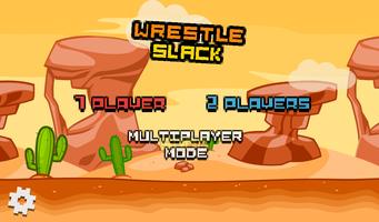 Wrestle Slack 海报