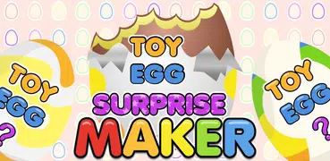 Toy Egg Surprise Maker