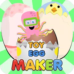 Toy Egg Surprise Maker アプリダウンロード
