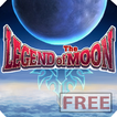 Legend of the Moon!