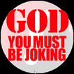 ”God Must Be Joking