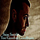 Too Good at Goodbyes Song Sam Smith-APK