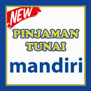 APK Pinjaman Tunai MANDIRI - Dana Cepat