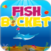 Fish Bucket! APK