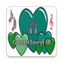 Greatest Love of All APK