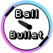 Ball Bullet