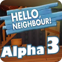 Guide for Hello Neighbor Alpha 3 APK download
