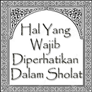 Hal Yang Wajib Diperhatikan Dalam Sholat APK