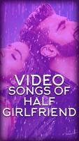 Video songs of Half Girlfriend الملصق