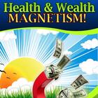 Health & Wealth Magnetism icône