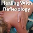 Healing With Reflexology