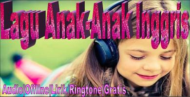 Lagu Anak-Anak bahasa Inggris  Mp3 offline الملصق
