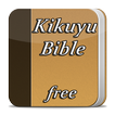 Kikuyu Bible Free