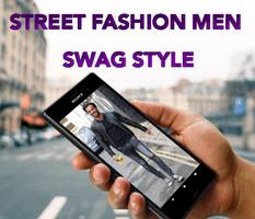 Street Fashion Men Swag Style : Men Fashion Plakat