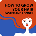 Grow Your Hair Faster, Longer. Natural Hair Growth