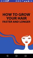 Poster Grow Your Hair Faster, Longer. Natural Hair Growth